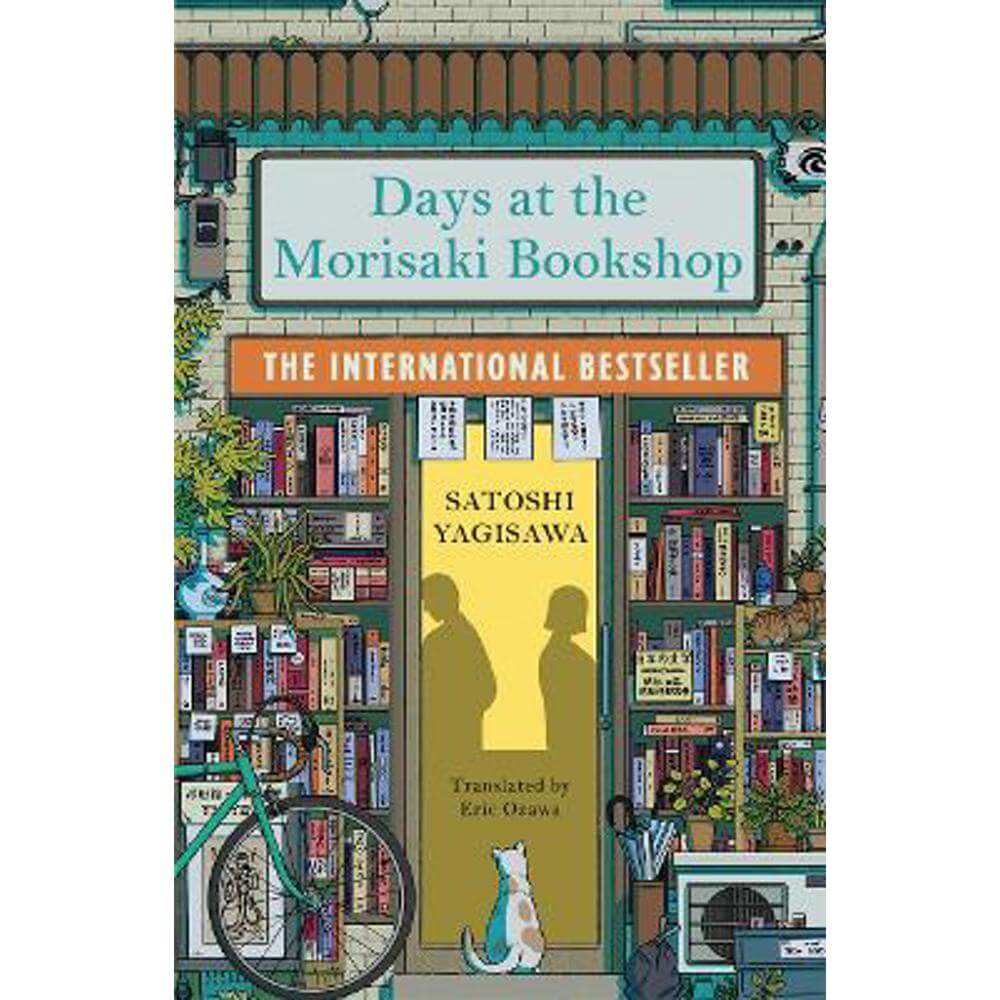 Days at the Morisaki Bookshop: The perfect book to curl up with - for lovers of Japanese translated fiction everywhere (Paperback) - Satoshi Yagisawa